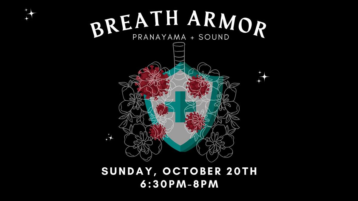 Breath Armor: Pranayama & Sound