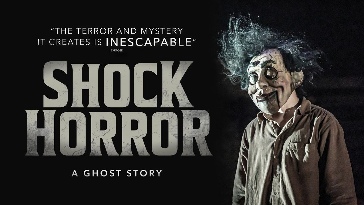 Shock Horror - The Must See Ghost Story