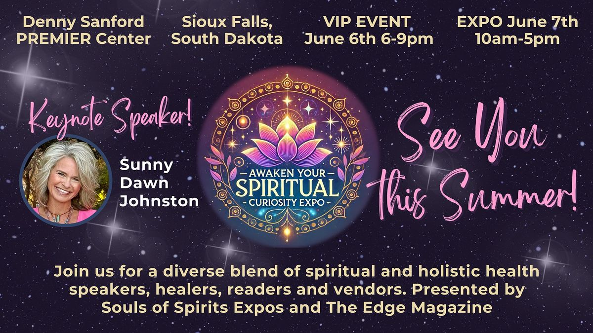 Awaken Your Spiritual Curiosity Expo- Sioux Falls, SD 