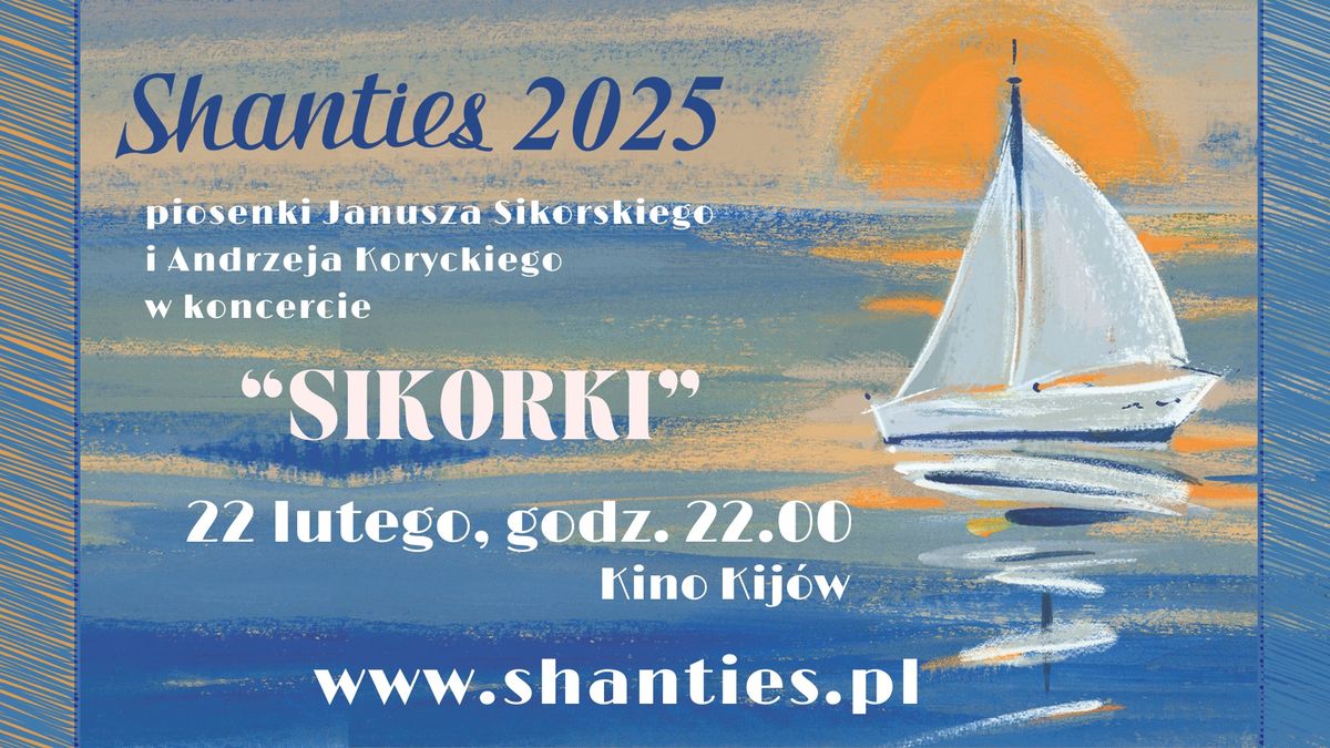 Shanties 2025 [K7] - Koncert "SIKORKI"