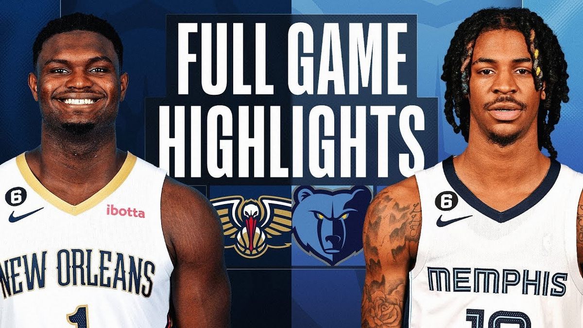 New Orleans Pelicans vs. Memphis Grizzlies