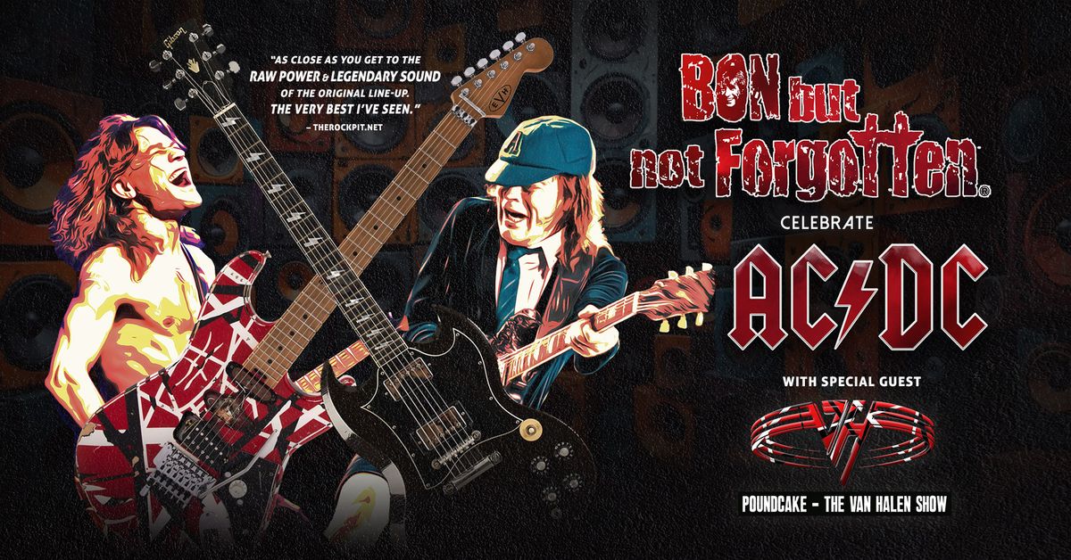 Bon But Not Forgotten celebrate AC\/DC - The Oaks Hotel - with guests Poundcake - Van Halen Show