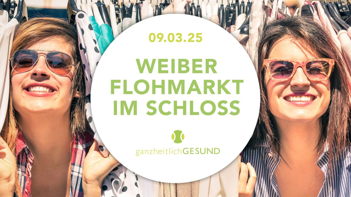 Weiberflohmarkt im Schloss