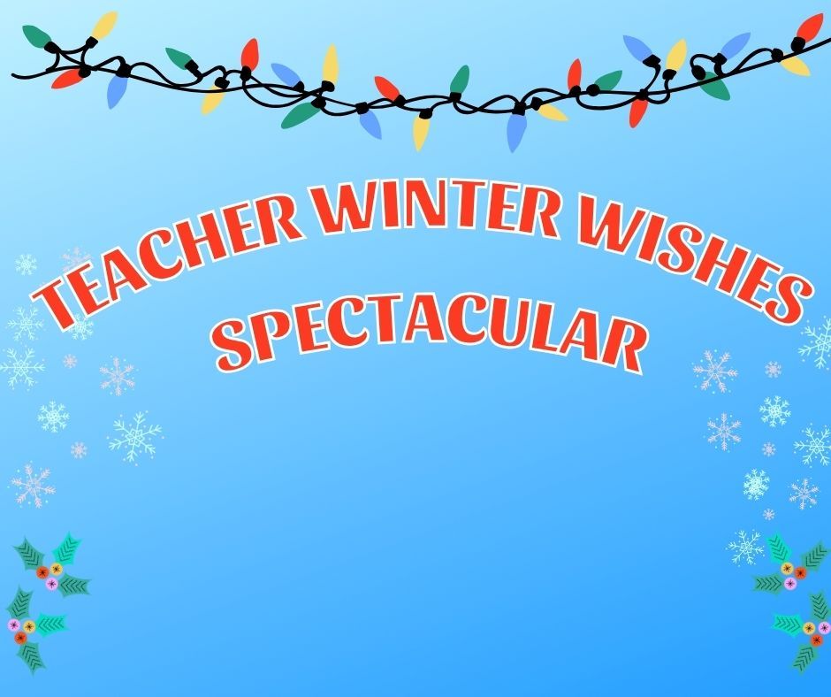 Teacher Winter Wishes Spectacular