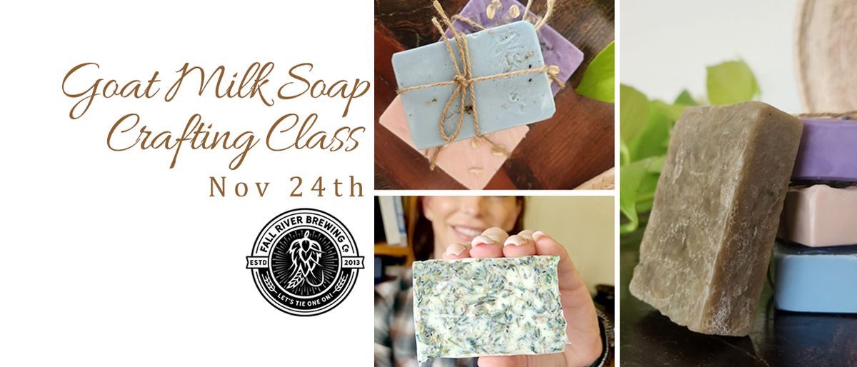 Sip Beer & Soap Making at Fall River Brewing! \ud83e\uddfc\ud83c\udf7b