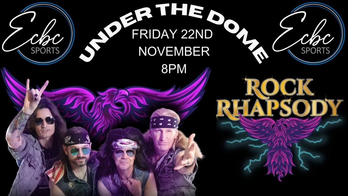 Rock Rhapsody Under the Dome