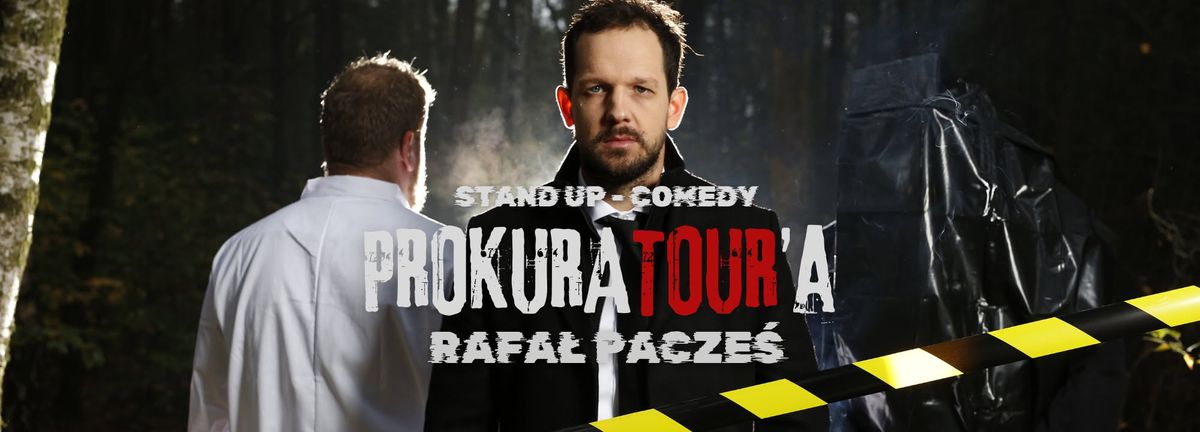 Rafa\u0142 Pacze\u015b - ProkuraTOUR\u2019a - nowy program Stand-UP - II TERMIN