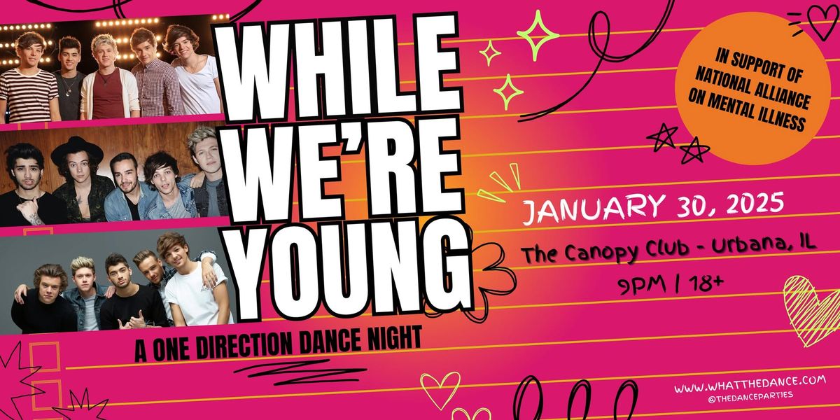 While We're Young (1D Night) at The Canopy Club