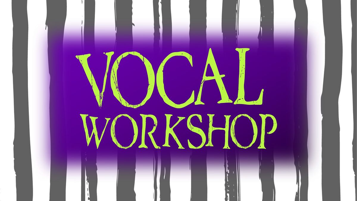 Vocal Workshop