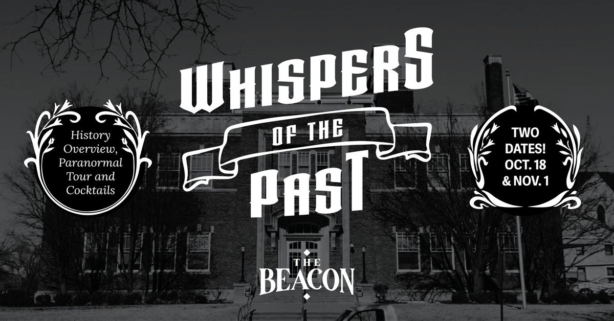 Whispers of the Past at The Beacon