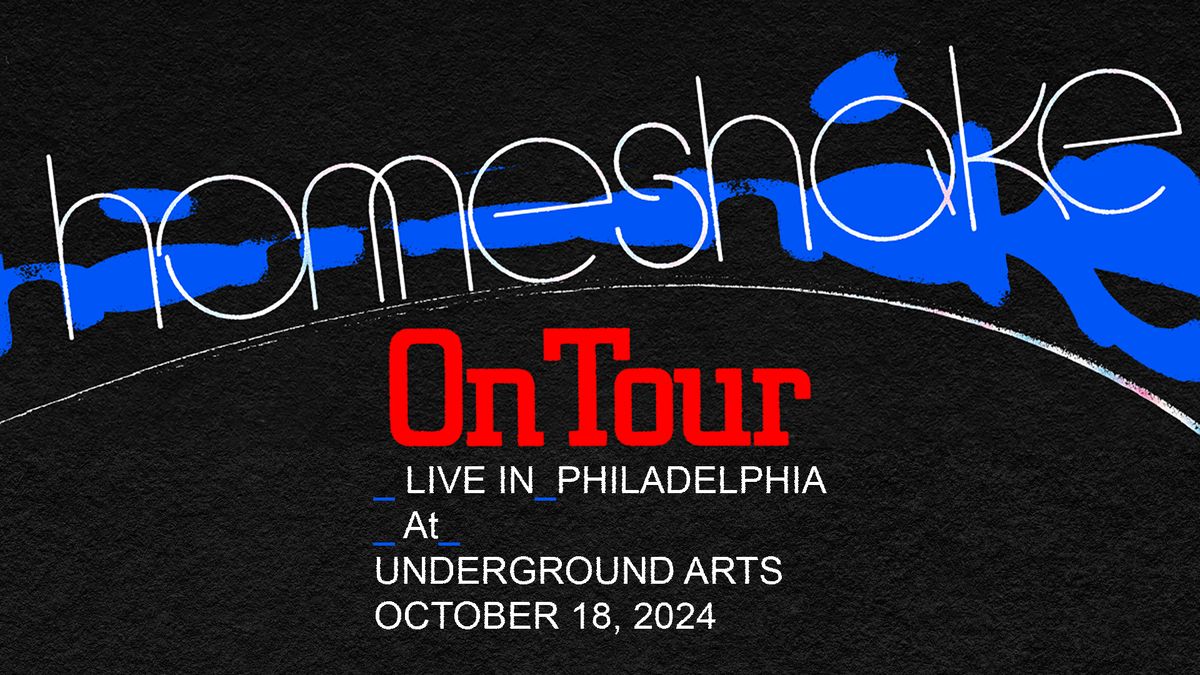 HOMESHAKE @ Underground Arts 10.18 