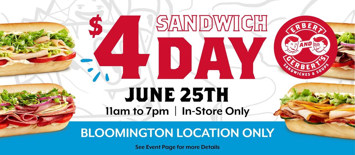 $4 Sandwich Day | Bloomington Erbert & Gerbert's