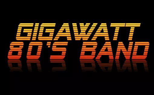 Gigawatt - Lost in the 80's Dance Party