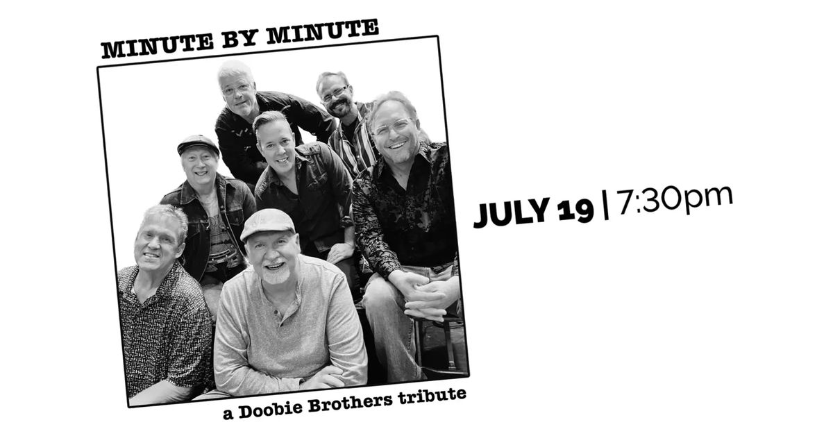 Minute by Minute \u2013 The Ultimate Doobie Brothers Tribute