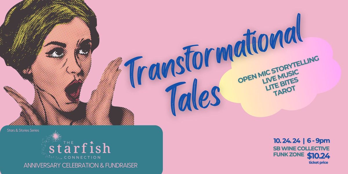 Transformational Tales, Anniversary and Fundraiser Event