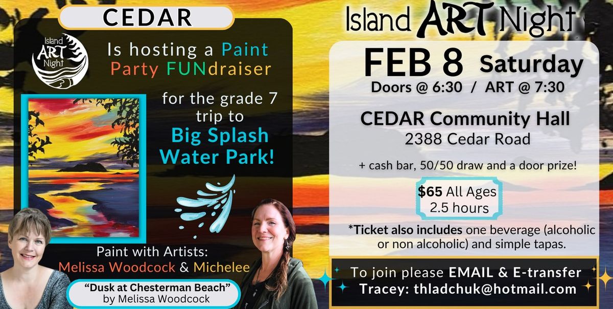 Saturday PAINT Party FUNdraiser at the CEDAR Community Hall