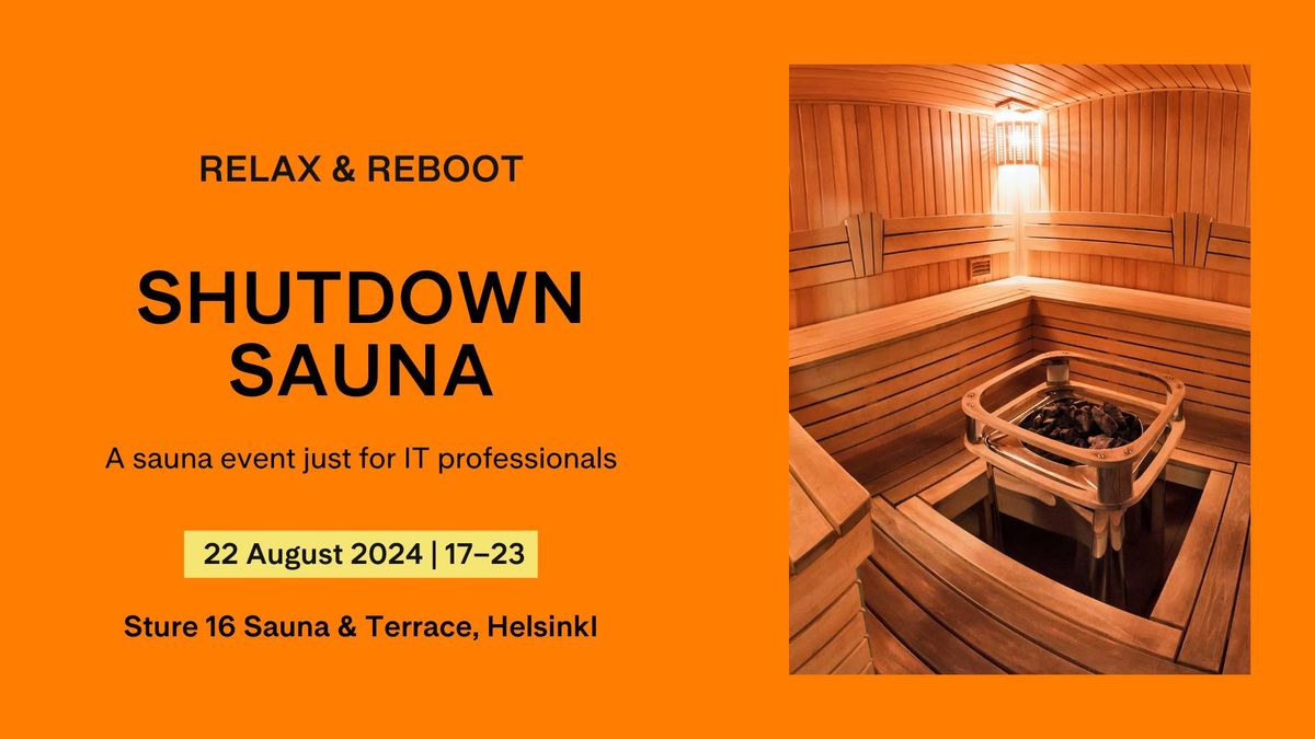 Shutdown Sauna \u2013 Relax & Reboot