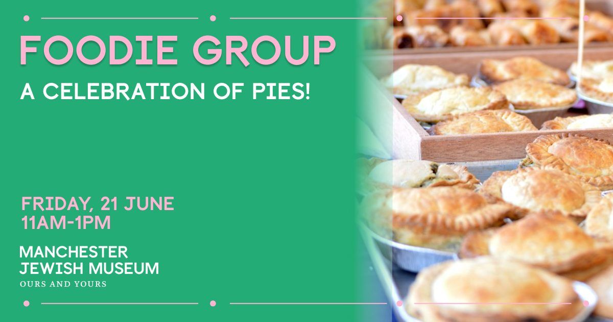 Foodie Group: A Celebration of Pies!