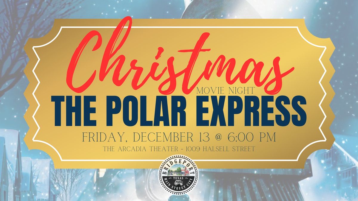 Polar Express Christmas Movie Night at The Arcadia 