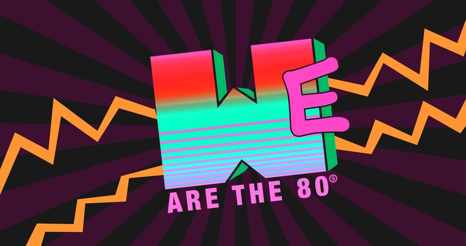WE ARE the 80s (2 Floors)