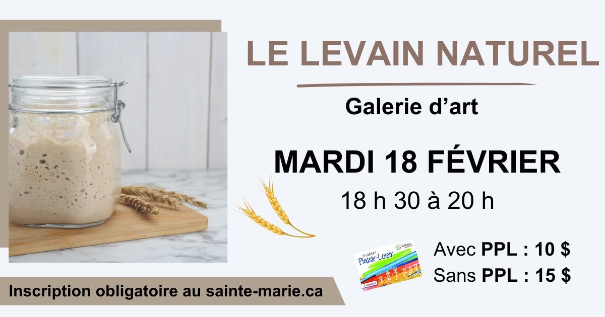 LE LEVAIN NATUREL \ud83c\udf3e