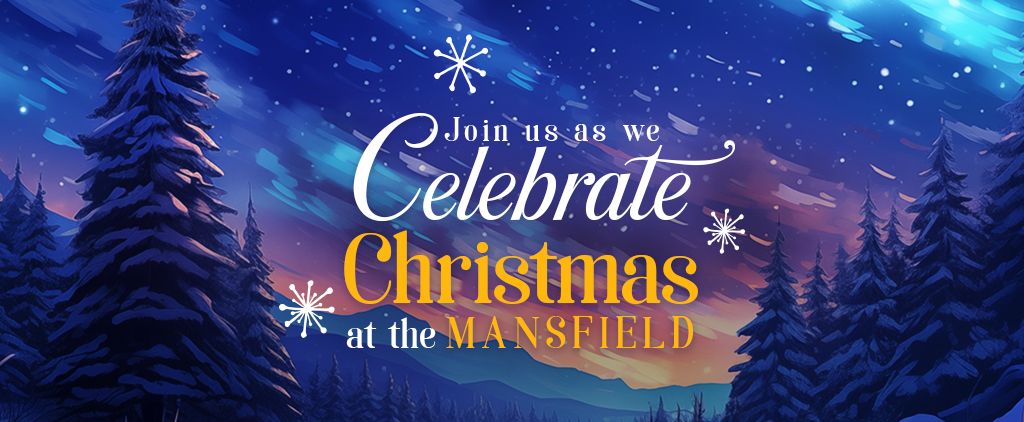 Christmas At The Mansfield