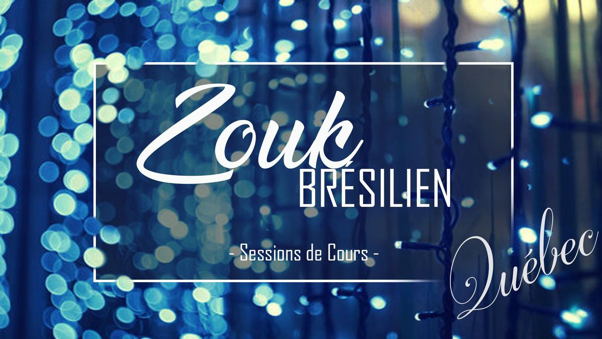 Zouk Br\u00e9silien - Session de Cours Janvier-F\u00e9vrier 2025