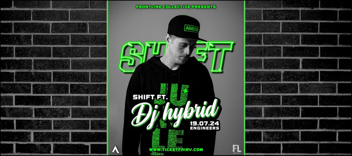 Shift Ft. DJ Hybrid