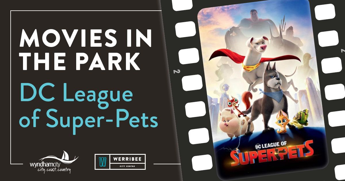 Movies in the Park | DC League of Super Pets