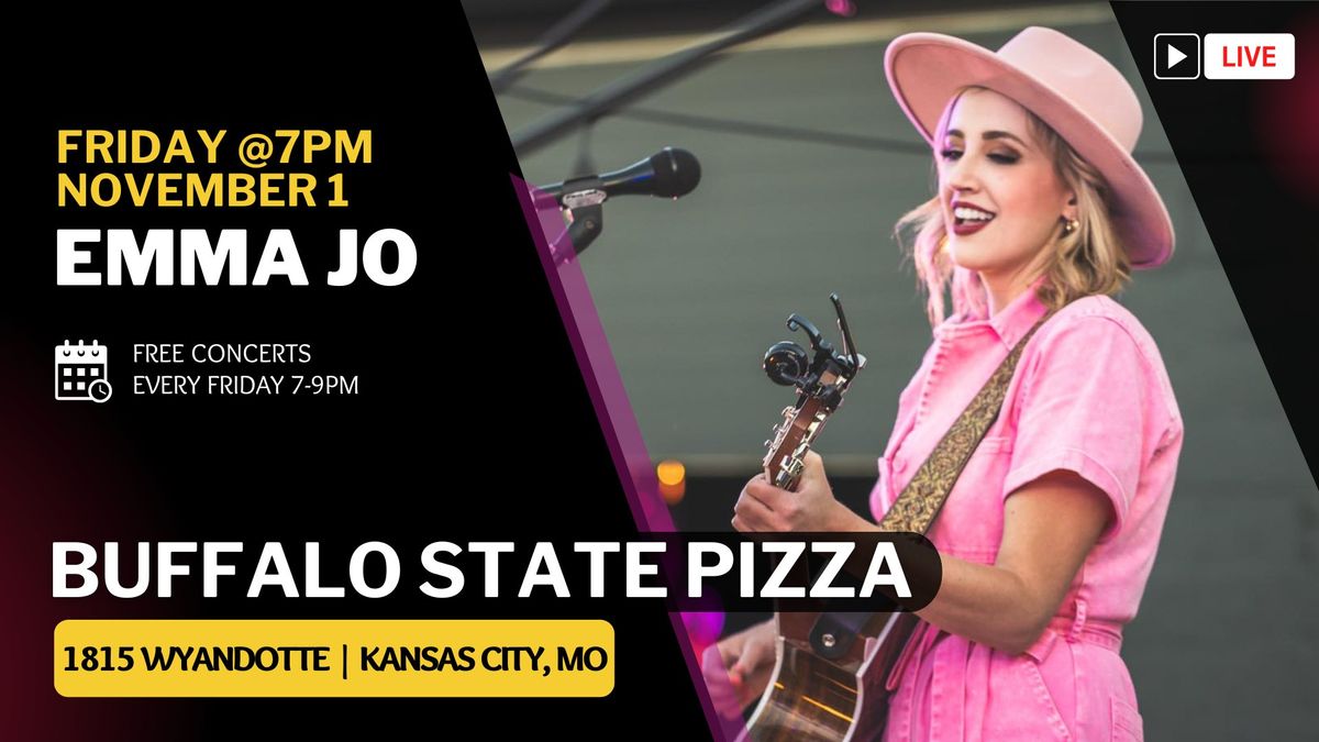 Emma Jo at Buffalo State Pizza on Friday, November 1 at 7PM