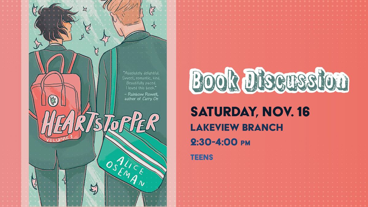 Heartstopper Book Discussion @ Lakeview Branch 