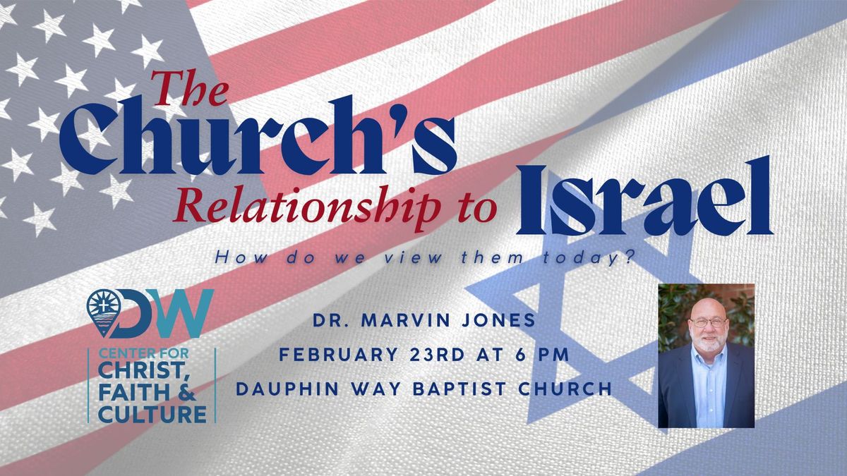 Center for Christ, Faith, and Culture Conference: The Church's Relationship to Israel