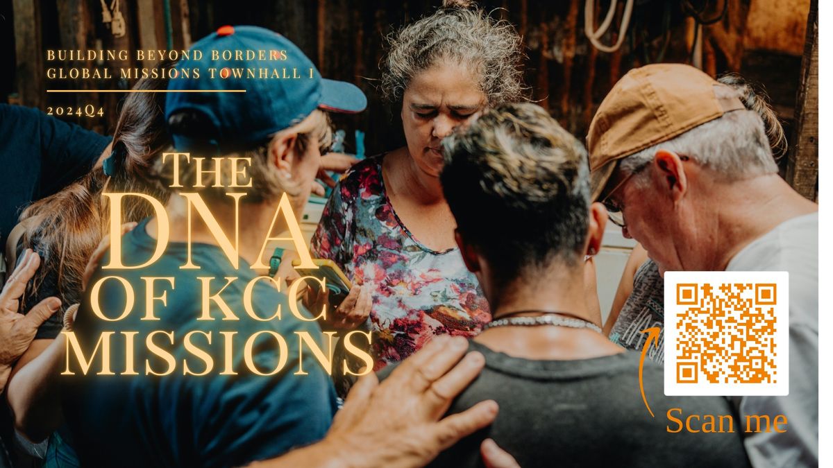 KCC Global Missions Townhall: the DNA of KCC Missions