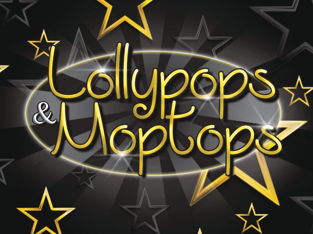 The Lollypops & Moptops Show (Matinee Show)