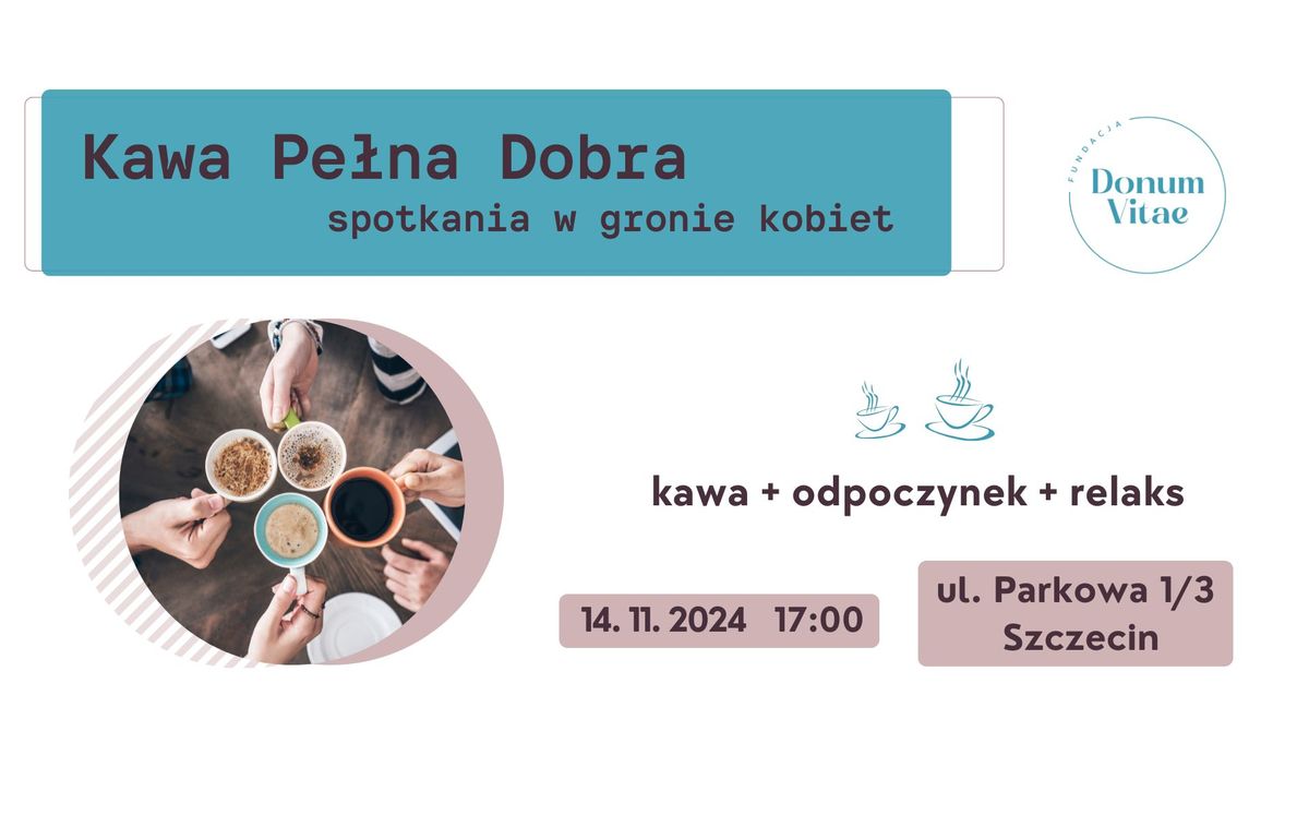 Kawa Pe\u0142na Dobra