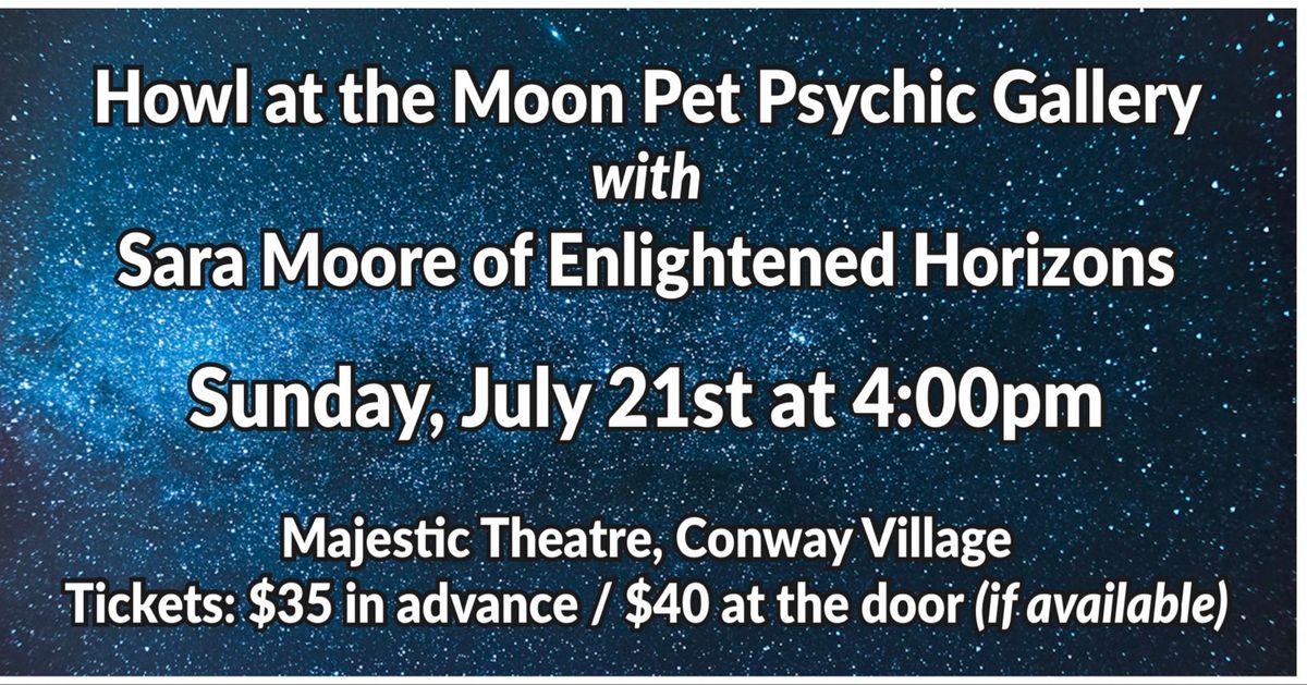 Howl at the Moon Pet Psychic Gallery with Sara Moore