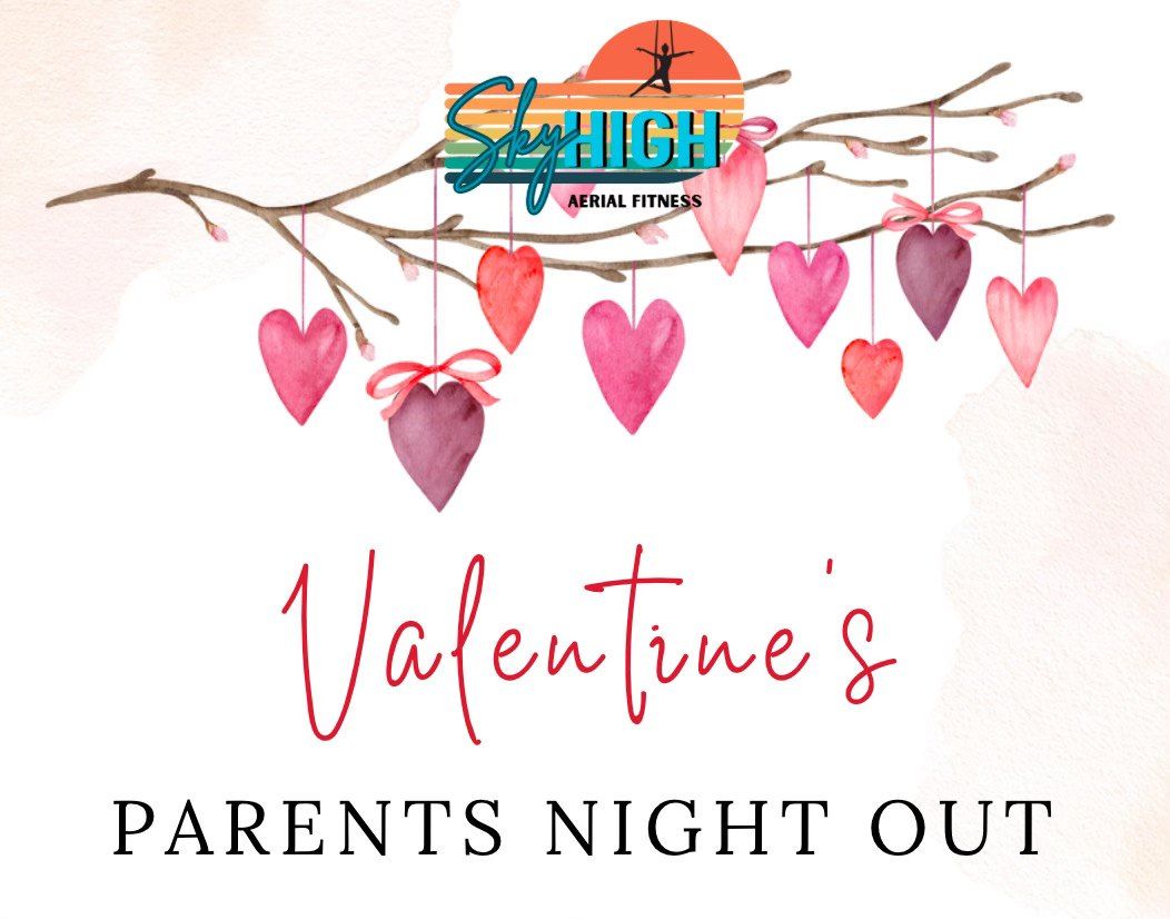 SkyHigh Aerial Fitness Valentine\u2019s Parent's Night Out