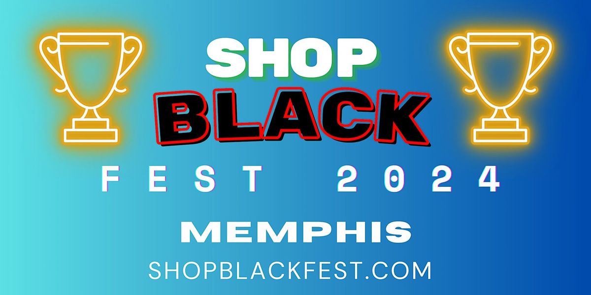 August 17, 2024 - Memphis - Shop Black Fest - Downtown Memphis