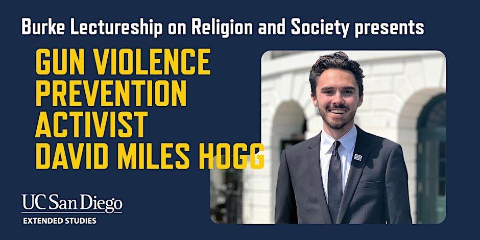 Burke Lectureship presents Gun Violence Prevention Activist David Miles Hogg