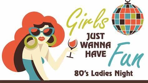 GALENTINE'S DAY 80's LADIES NIGHT!!!!