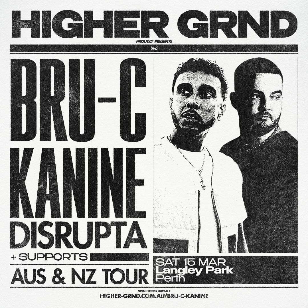 Higher Grnd Pres: Bru-C & Kanine [PER]