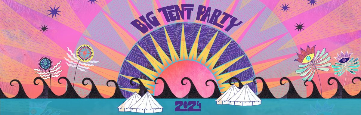 Big Tent Party 2024