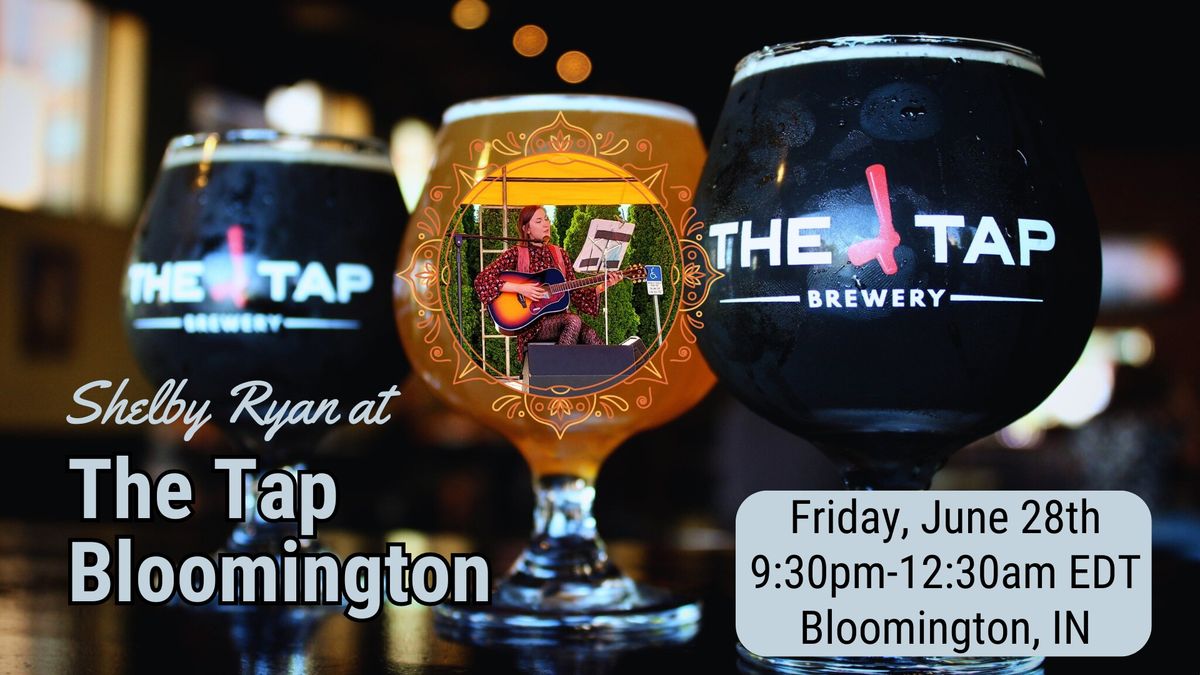 Shelby Ryan at The Tap Bloomington: 6\/28