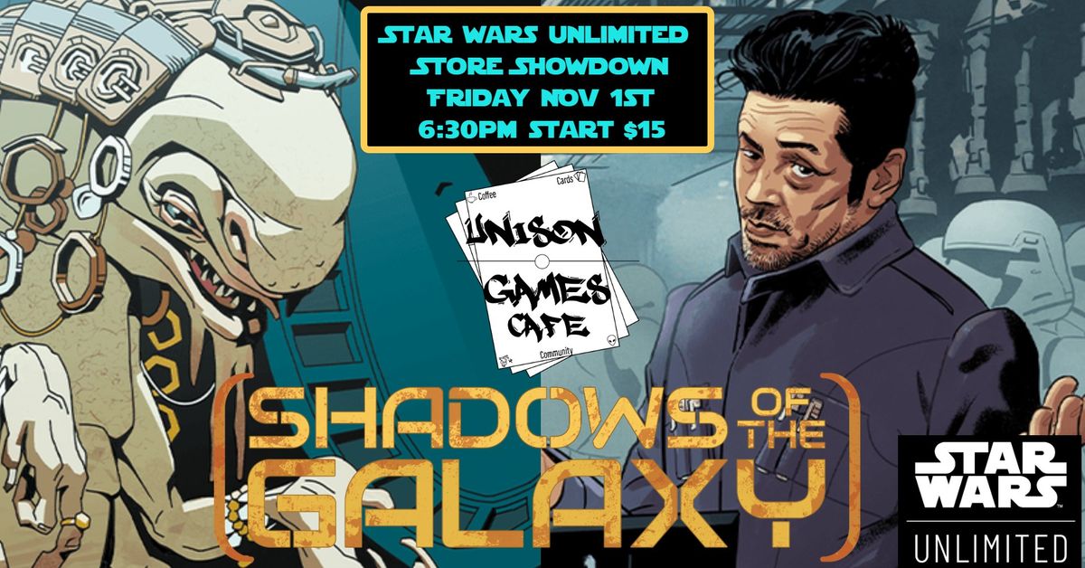 Star Wars Unlimited: Store Showdown - Shadows of the Galaxy