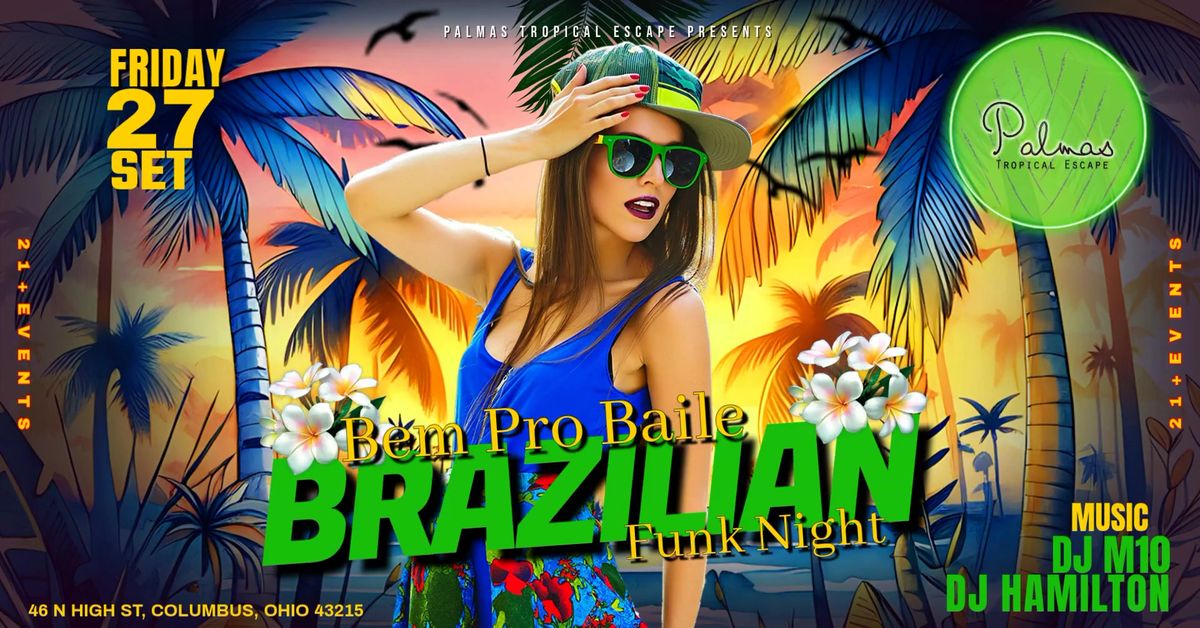 BRAZILIAN FUNK NIGHT! Ben Pro Baile! 