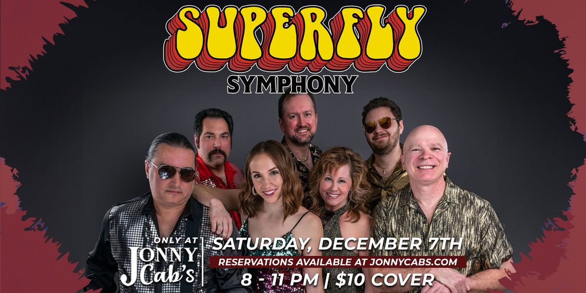 Superfly Symphony @ Jonny Cab's!