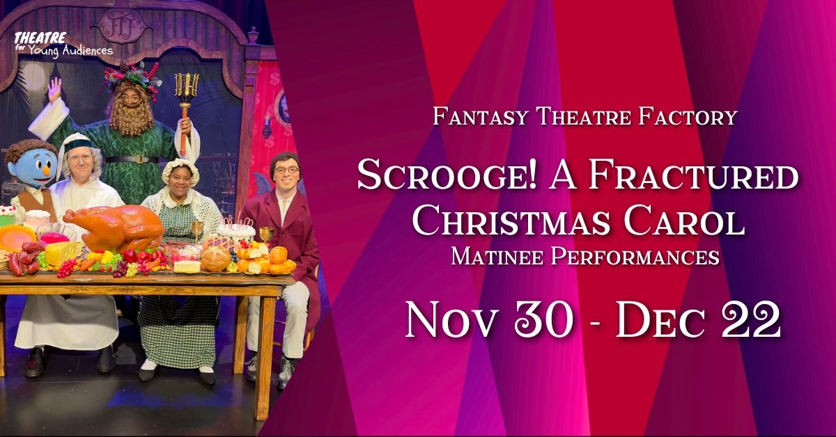 Scrooge! A Fractured Christmas Carol