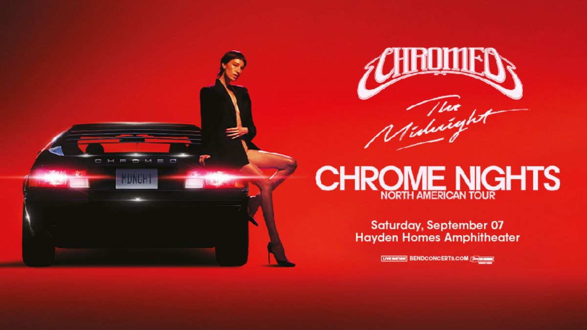 Chromeo & The Midnight - CHROME NIGHTS North American Tour
