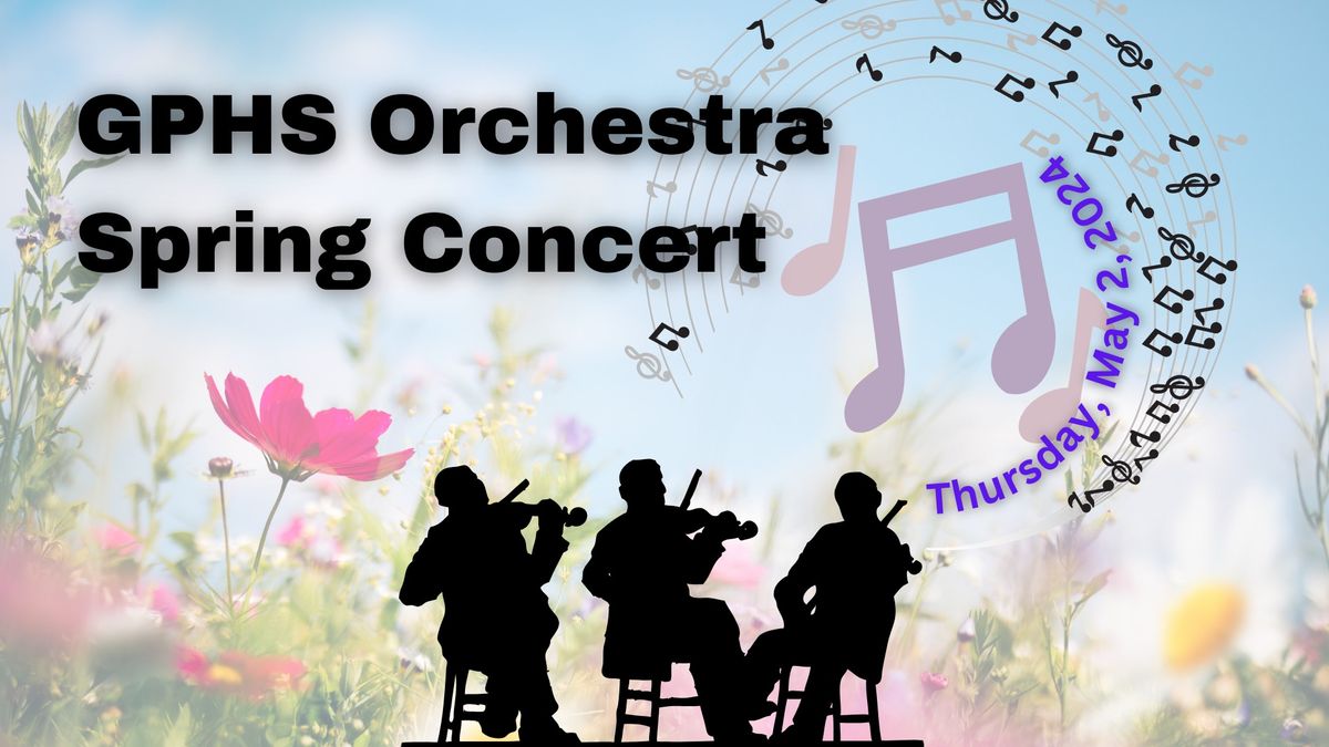 GPHS Orchestra Spring Concert