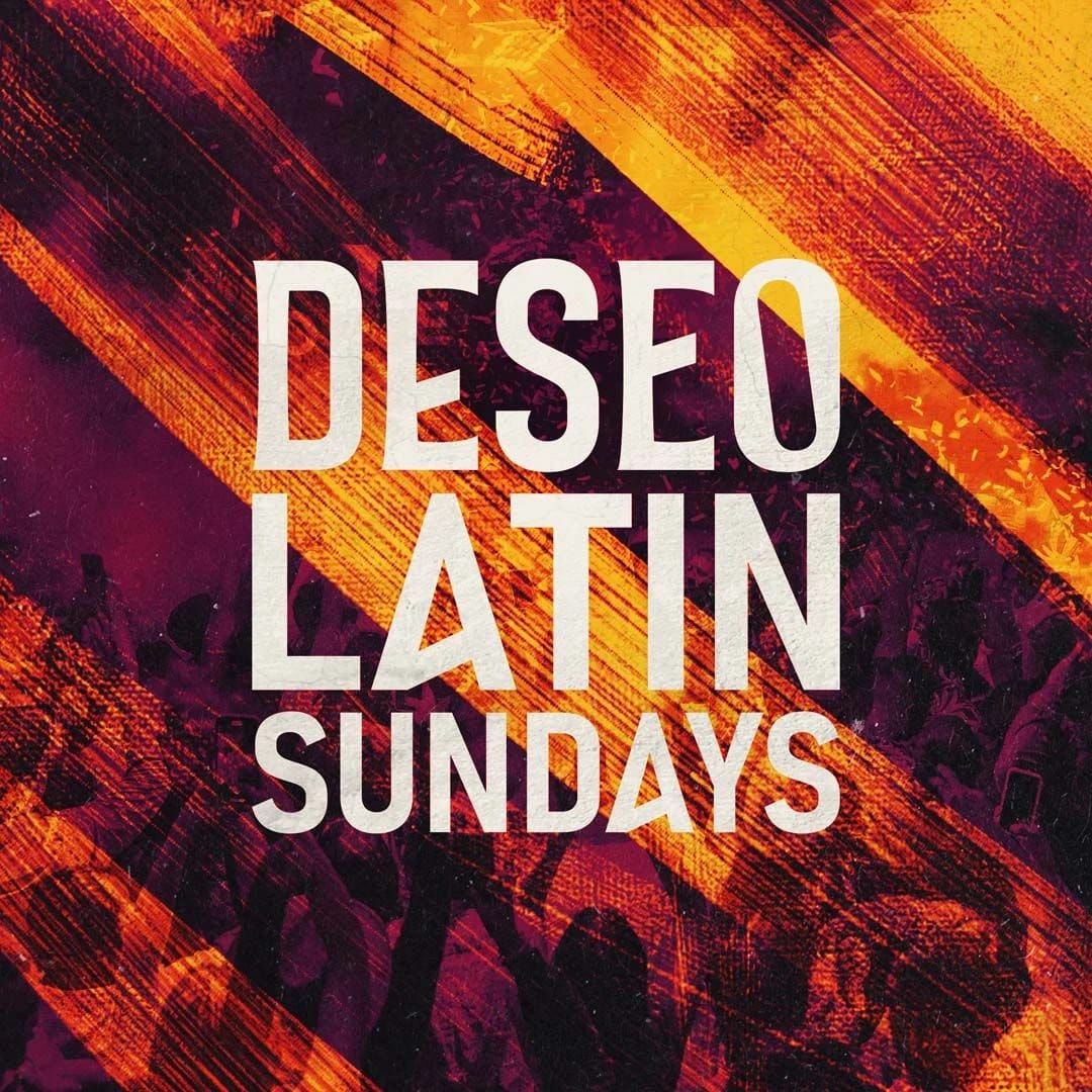 Latin Sundays: Deseo